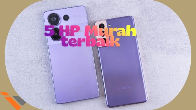 5 HP Murah Terbaik