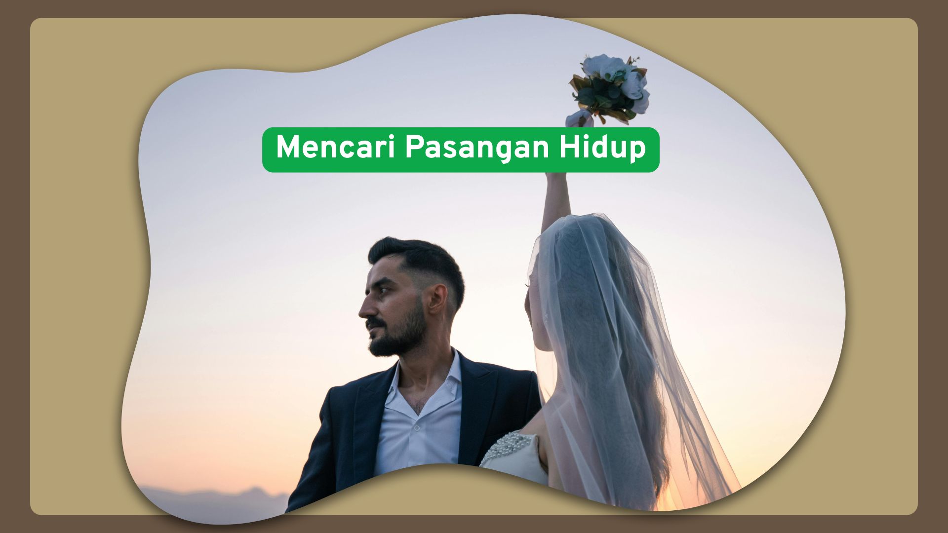 Mencari Pasangan Hidup Mencari Pasangan Hidup