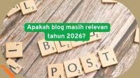 Apakah blog masih releban tahun 2026