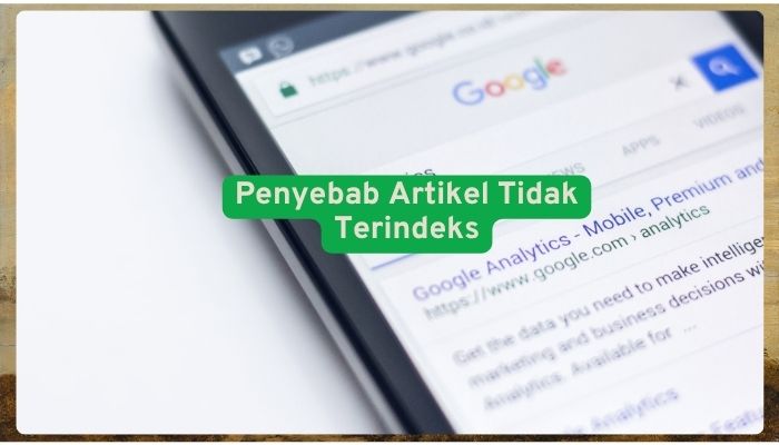 Penyebab artikel tidak terindeks