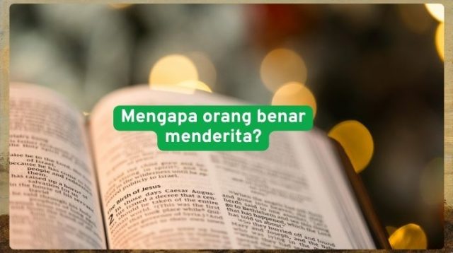 Mengapa orang benar menderita